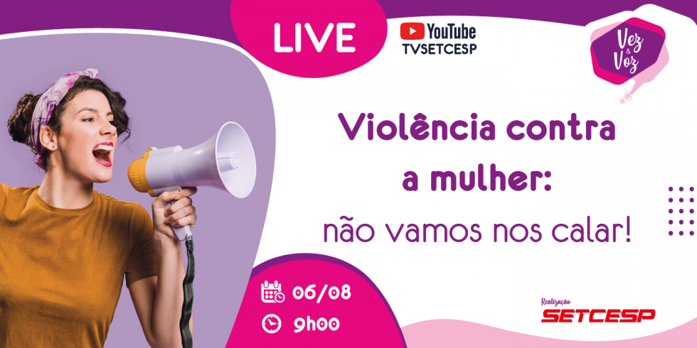 Agosto Lilás: violência doméstica é tema de live do Vez & Voz
